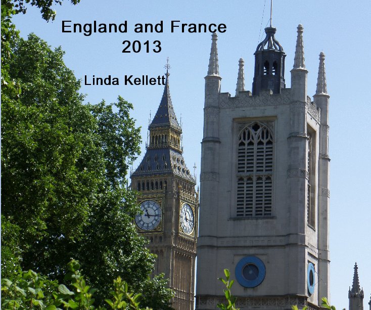 View England and France 2013 by Linda Kellett