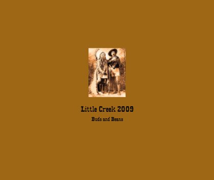 Little Creek 2009 Buds and Beans book cover