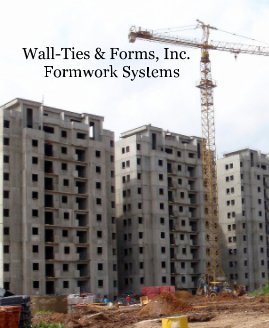 Wall-Ties & Forms, Inc. Formwork Systems book cover
