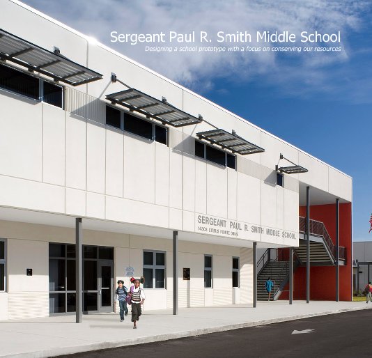 View Sergeant Paul R. Smith Middle School by WILDERARCHITECTURE
