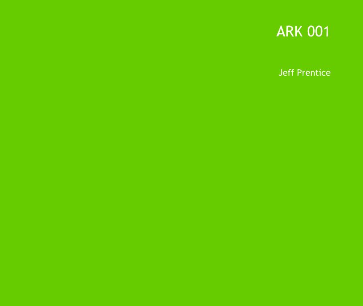 Ver ARK 001 por Jeff Prentice