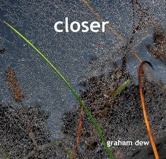 View closer by graham dew
