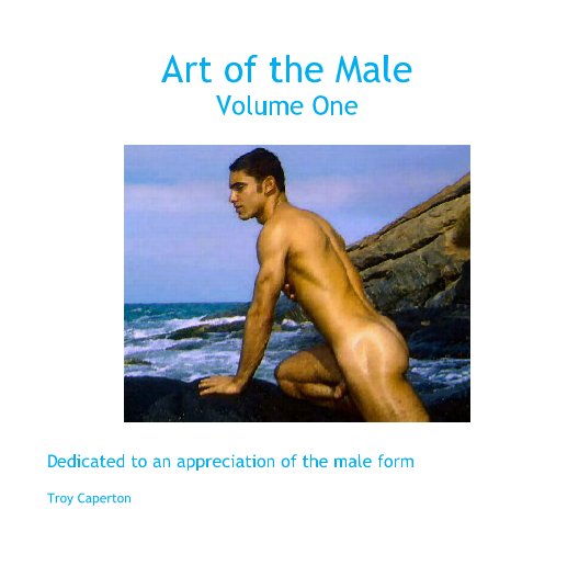 View Art of the Male
Volume One by Troy Caperton