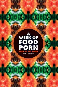 A Week of Food Porn book cover