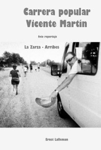 Carrera popular Vicente Martín foto reportaje La Zarza - Arribes book cover