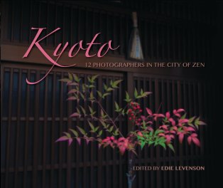 KYOTO: 12 Photographers in the City of Zen book cover