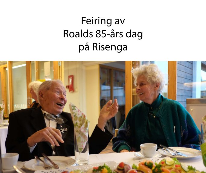 Visualizza Roalds 85-års dag di Lars Petter Paulsen