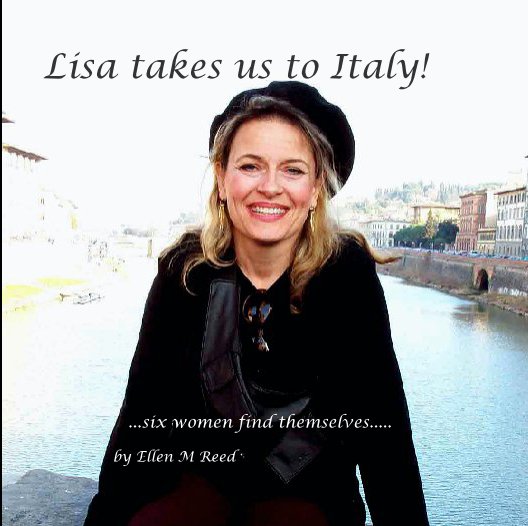 Ver Lisa takes us to Italy! por by Ellen M Reed