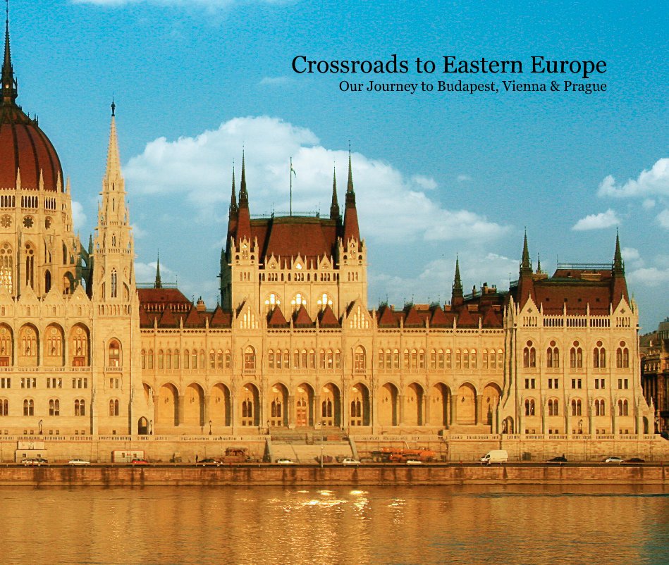 View Crossroads to Eastern Europe by Gary Edenfield
