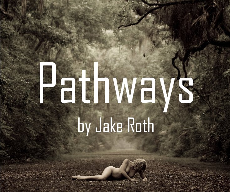 View Pathways (Standard 10x8) by Jake Roth