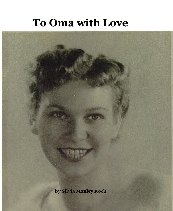 Ver To Oma with Love por Silvia Manley Koch
