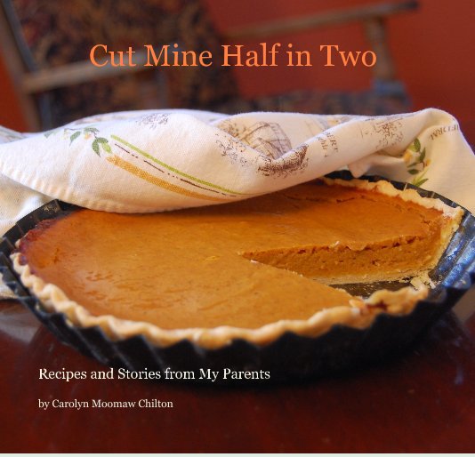 Ver Cut Mine Half in Two por Carolyn Moomaw Chilton