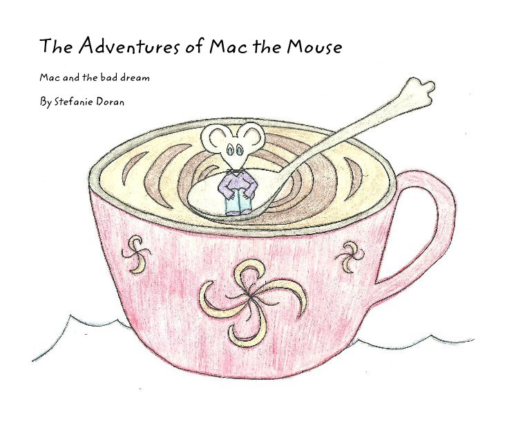 View The Adventures of Mac the Mouse by Stefanie Doran