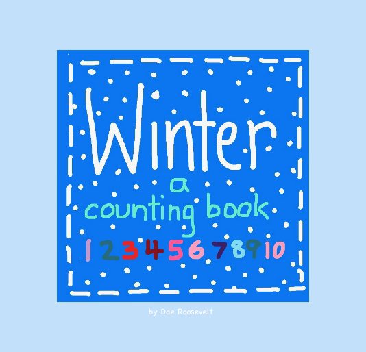 View WINTER a counting book by Dae Roosevelt
