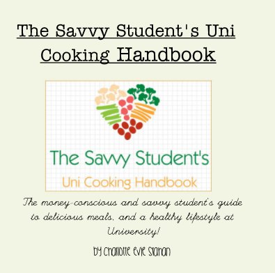 The Savvy Student's Uni Cooking Handbook book cover