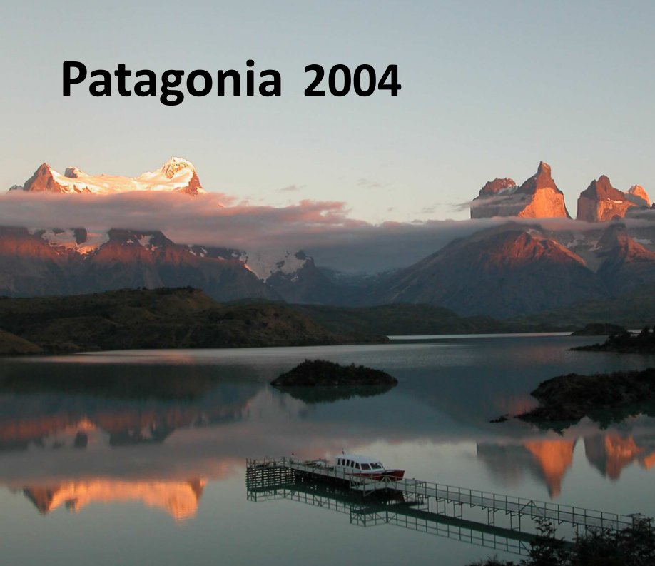 Patagonia 2004 nach Jerry Held anzeigen