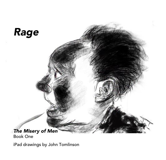 View Rage by iPad drawings by John Tomlinson