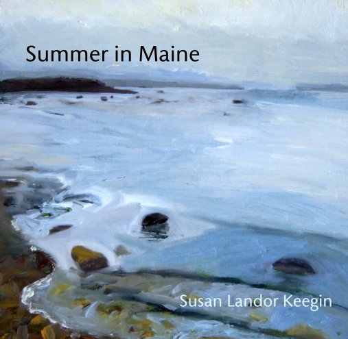View Summer in Maine by Susan Landor Keegin