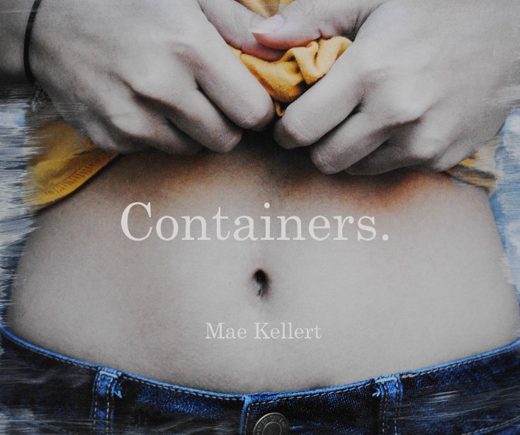 View Containers. by Mae Kellert