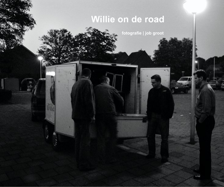 Ver Willie on de road por fotografie Job Groot