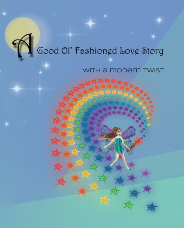 View A Good Ol' Fashioned Love Story by Rae Swire