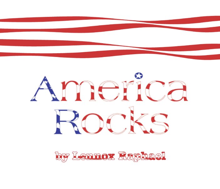View america rocks by lennox raphael