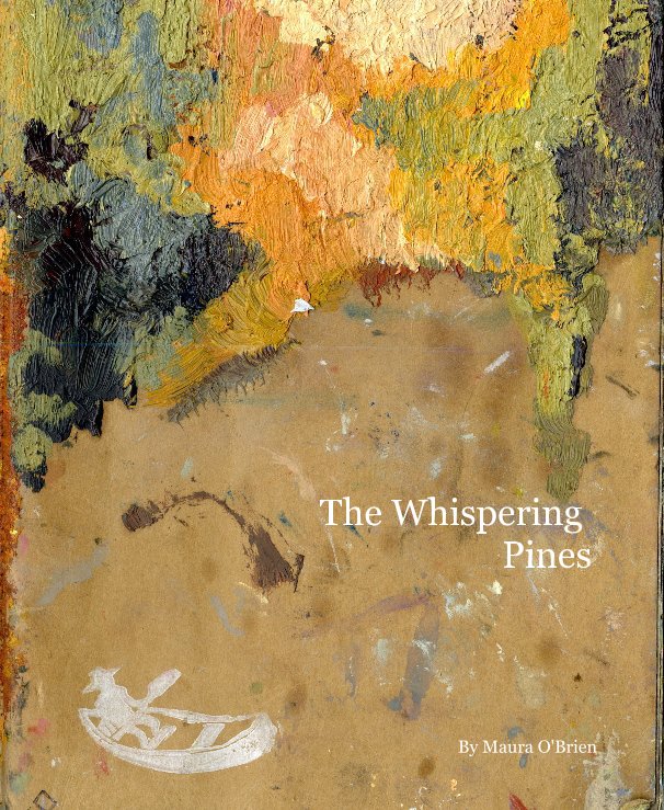 View The Whispering Pines by Maura O'Brien
