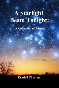 A Starlight Beam Tonight: A Collection of Poems book cover