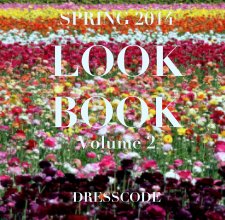 SPRING 2014
LOOK BOOK
Volume 2 book cover