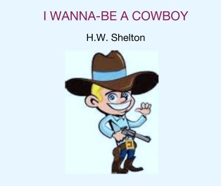 I WANNA-BE A COWBOY book cover