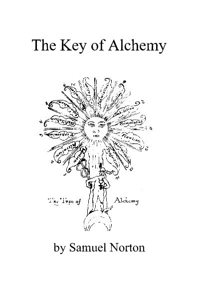 The Key of Alchemy nach Samuel Norton anzeigen