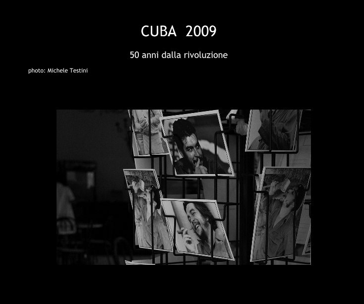 Visualizza CUBA 2009 di photo: Michele Testini