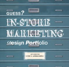GUESS? In-Store Marketing Design Portfolio book cover