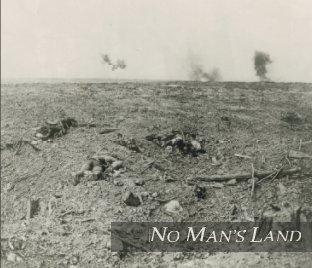 No Man's Land: Photography and The Great War book cover