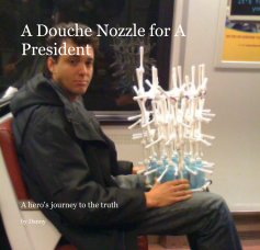 A Douche Nozzle for A President book cover