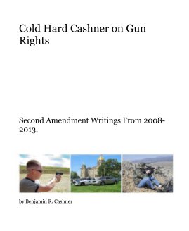 Cold Hard Cashner on Gun Rights book cover