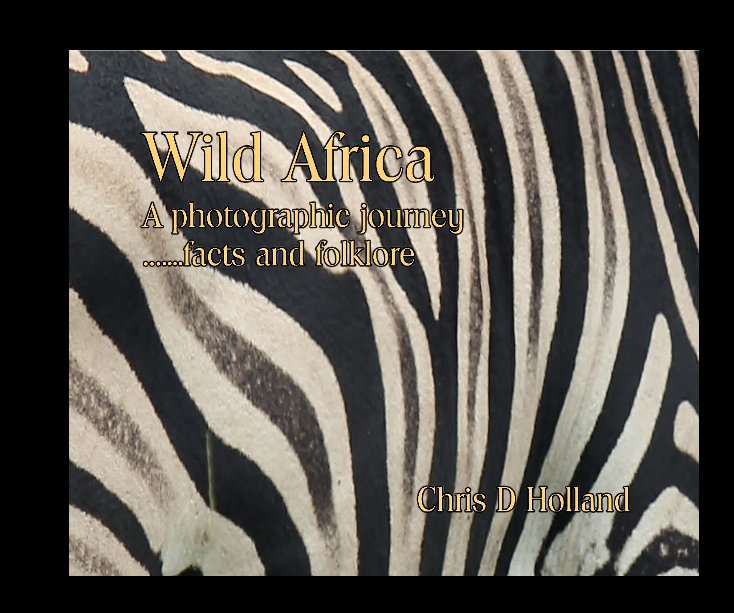 Wild Africa nach Chris D Holland anzeigen