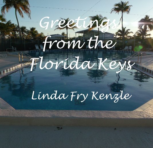 Visualizza Greetings from the Florida Keys Linda Fry Kenzle di booksandart