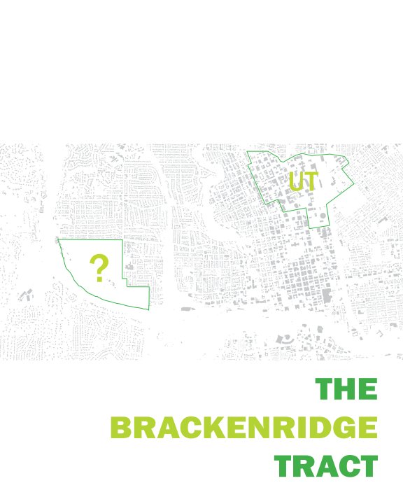 Ver The Brackenridge Tract por UTSOA Advanced Design Studio