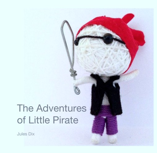 Bekijk The Adventures 
of Little Pirate op Jules Dix