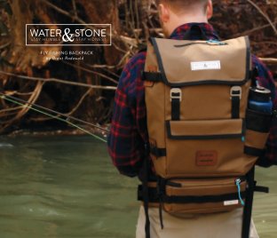 Water & Stone | Fly Fishing Backpack book cover