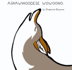 Ashawinoodese Wowoono book cover