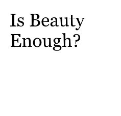 Is Beauty Enough? book cover