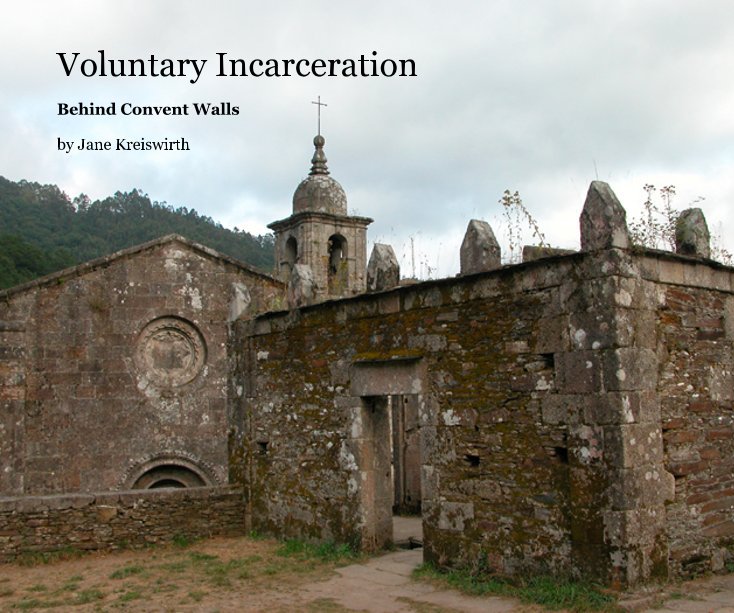 View Voluntary Incarceration by Jane Kreiswirth