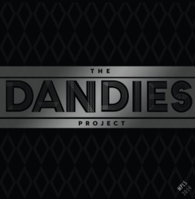 The Dandies Project MPLS2014 12in book cover