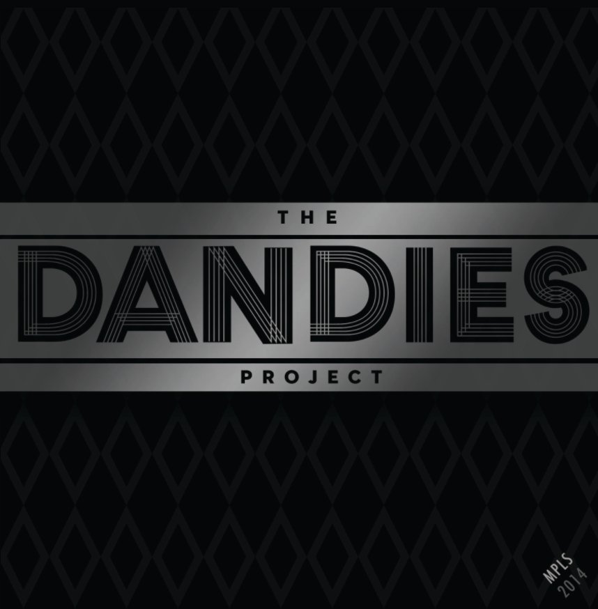 Ver The Dandies Project MPLS2014 12in por Cordavii Consulting
