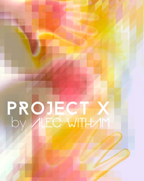 Ver Project X por Alec Witham