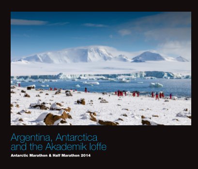 Argentina, Antarctica and the Akademik Ioffe book cover