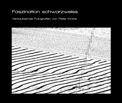 Faszination schwarzweiss book cover