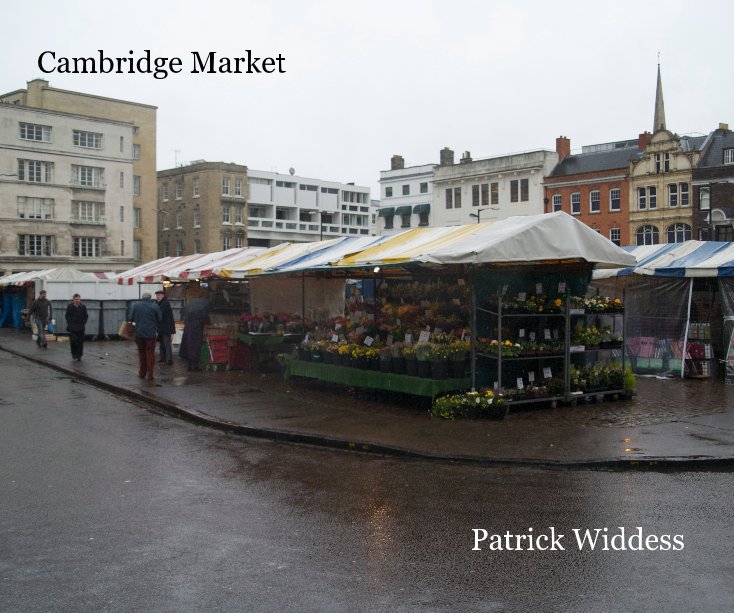 Ver Cambridge Market por Patrick Widdess